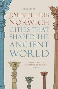 Cover image for Cities that Shaped the Ancient World