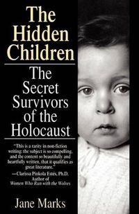 Cover image for The Hidden Children: The Secret Survivors of the Holocaust