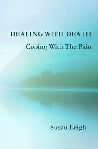 Dealing With Death, Coping With The Pain