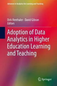 Cover image for Adoption of Data Analytics in Higher Education Learning and Teaching