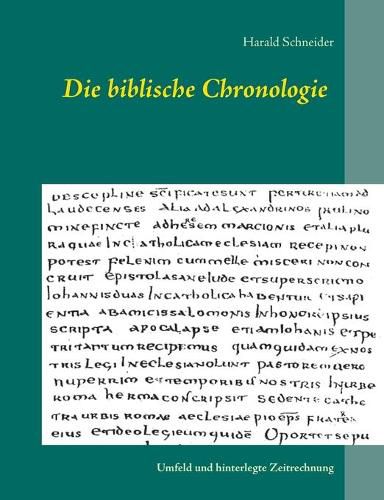 Cover image for Die biblische Chronologie: Umfeld und hinterlegte Zeitrechnung