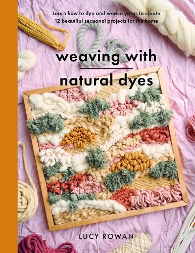 Cover image for Weaving with Natural Dyes