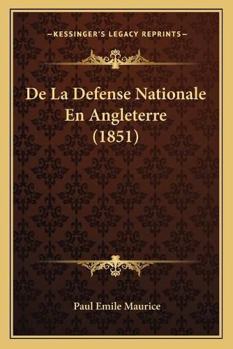 de La Defense Nationale En Angleterre (1851)