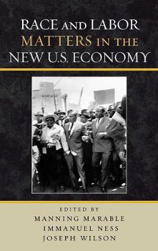 Cover image for Race and Labor Matters in the New U.S. Economy