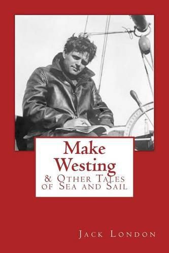 Cover image for Make Westing: & Other Tales of Sea and Sail