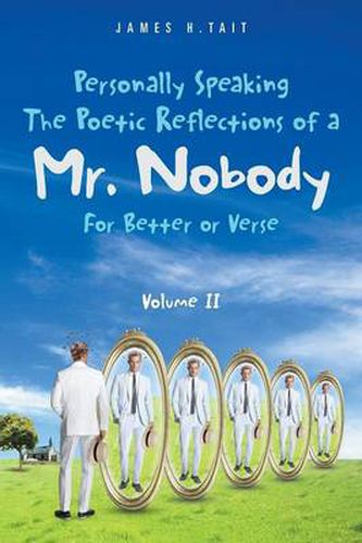 Cover image for Personally Speaking-The Poetic Reflections of a Mr. Nobody