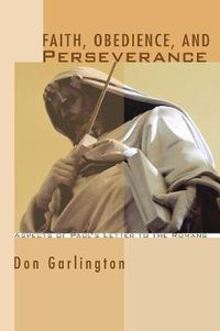 Cover image for Faith, Obedience, and Perseverance: Aspects of Paul's Letter to the Romans