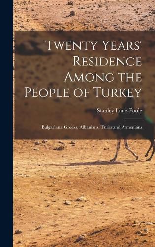 Cover image for Twenty Years' Residence Among the People of Turkey