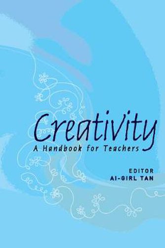 Cover image for Creativity: A Handbook For Teachers