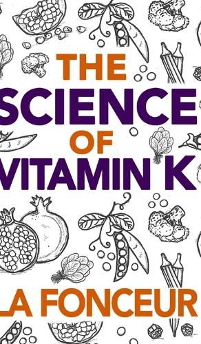 Cover image for The Science of Vitamin K