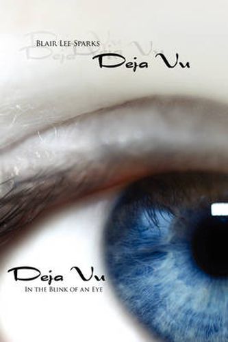 Cover image for Deja Vu: In the Blink of an Eye