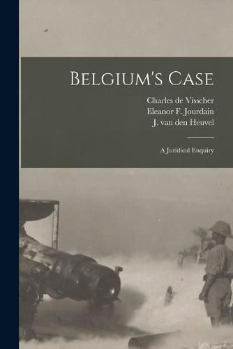 Belgium's Case: a Juridical Enquiry