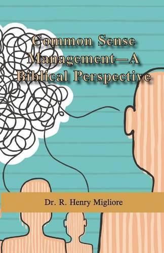 Cover image for Common Sense Management- A Biblical Perspective