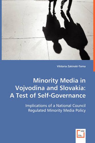 Cover image for Minority Media in Vojvodina and Slovakia: A Test of Self-Governance