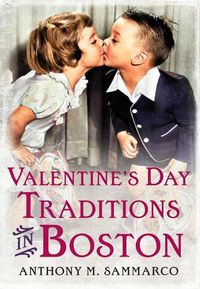 Cover image for Valentine's Day Traditions in Boston