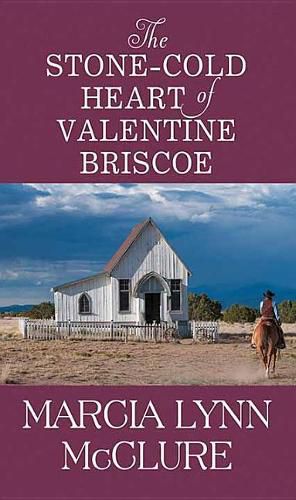 Cover image for The Stone-Cold Heart Of Valentine Briscoe