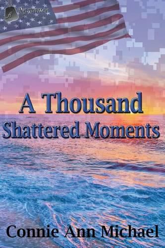 A Thousand Shattered Moments