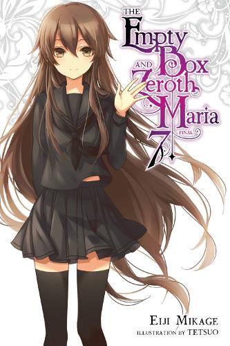Cover image for The Empty Box and Zeroth Maria, Vol. 7 (light novel)
