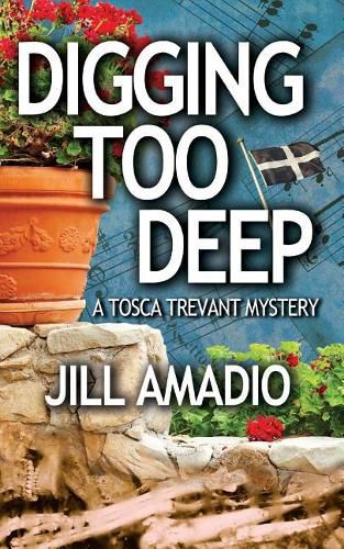 Cover image for Digging Too Deep: A Tosca Trevant Mystery