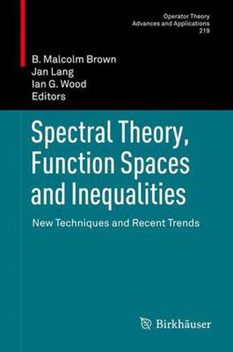 Cover image for Spectral Theory, Function Spaces and Inequalities: New Techniques and Recent Trends