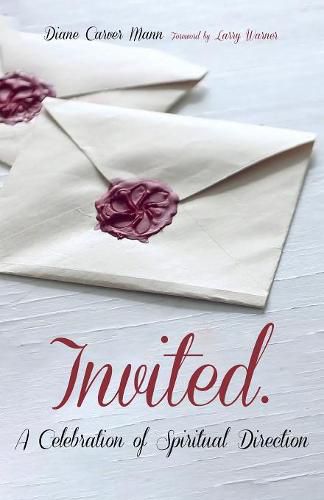 Cover image for Invited: A Celebration of Spiritual Direction
