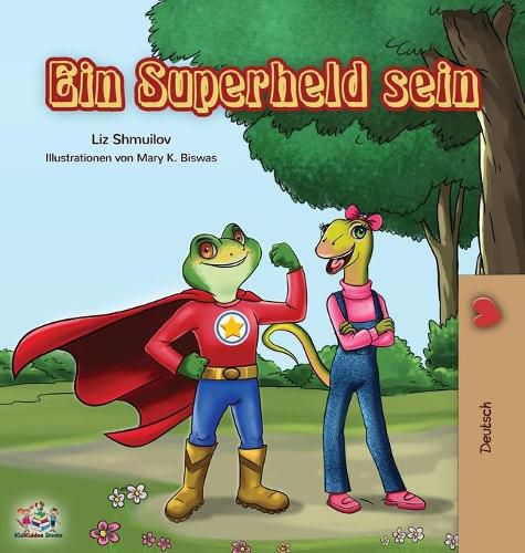 Cover image for Ein Superheld sein: Being a Superhero - German edition