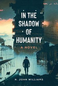 Cover image for In the Shadow of Humanity