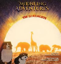 Cover image for Moonling Adventure - The Serengeti