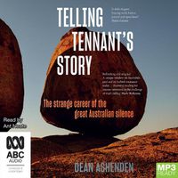 Cover image for Telling Tennant'S Story: The Strange Career of the Great Australian Silence