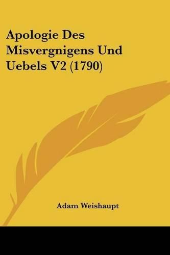 Cover image for Apologie Des Misvergnigens Und Uebels V2 (1790)