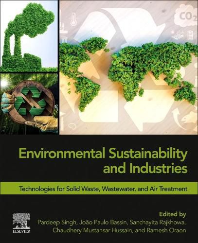 Cover image for Environmental Sustainability and Industries: Technologies for Solid Waste, Wastewater, and Air Treatment