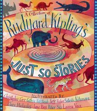 Cover image for A Collection of Rudyard Kipling's Just So Stories