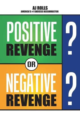 Cover image for Positive Revenge or Negative Revenge