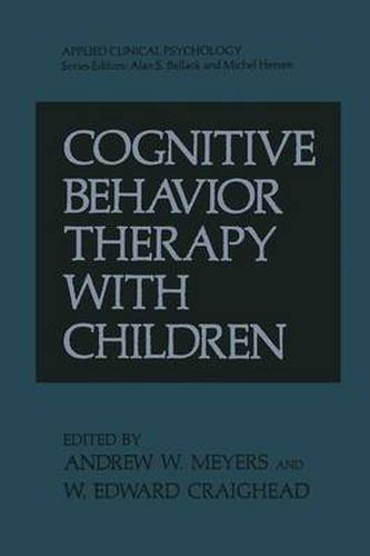 Cover image for Cognitive Behavior Therapy with Children