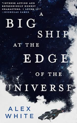 Cover image for A Big Ship at the Edge of the Universe