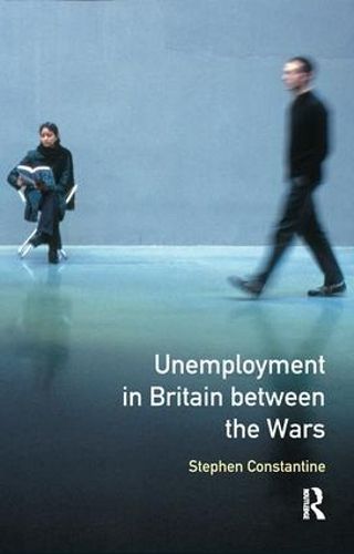 Cover image for Unemployment in Britain Between the Wars