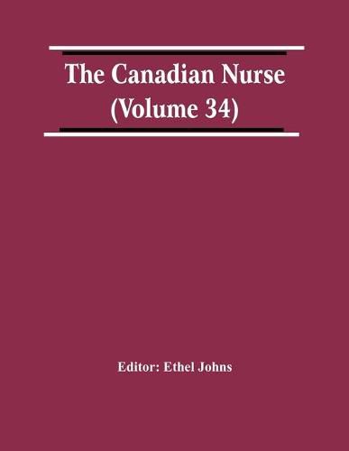 Cover image for The Canadian Nurse (Volume 34)