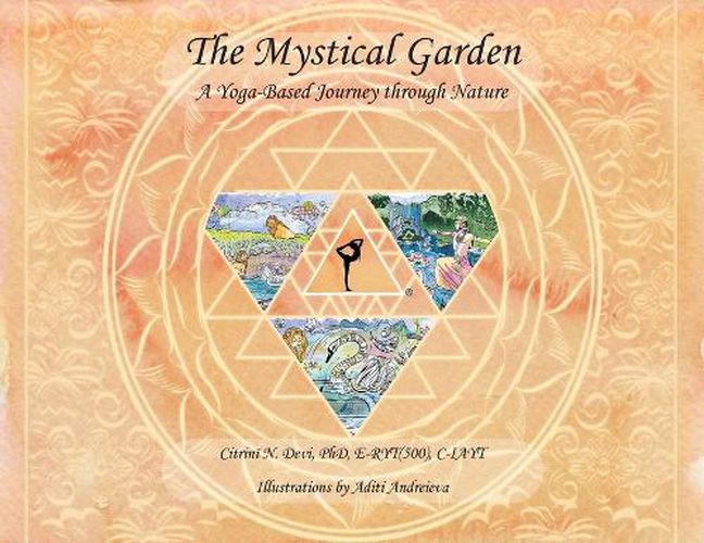 Cover image for The Mystical Garden: A Yoga-Based Journey through Nature