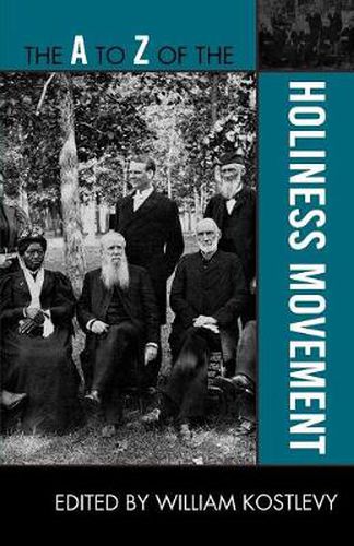 Cover image for The A to Z of the Holiness Movement