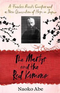 Cover image for The Martyr and the Red Kimono