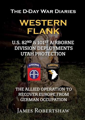 Cover image for The D-Day War Diaries - Western Flank