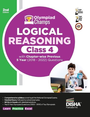 Cover image for Olympiad Champs Logical Reasoning Class 4 with Chapter-Wise Previous 5 Year (2018 - 2022) Questions Complete Prep Guide with Theory, Pyqs, Past & Practice Exercise