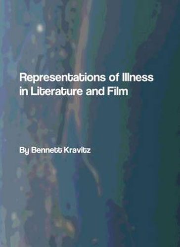 Cover image for Representations of Illness in Literature and Film
