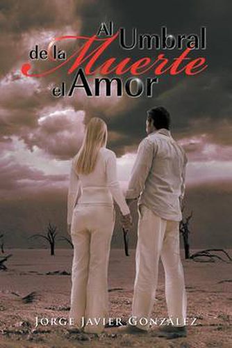 Cover image for Al Umbral de La Muerte El Amor