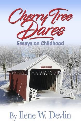 Cover image for Cherry Tree Dares: Essays on Childhood