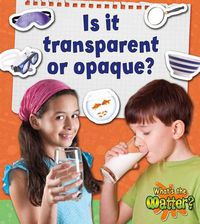 Cover image for Is it transparent or opaque?