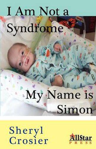 Cover image for I Am Not a Syndrome - My Name Is Simon