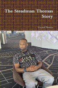 Cover image for The Steadman Thomas Story