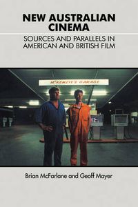 Cover image for New Australian Cinema: Sources and Parallels in American and British Film