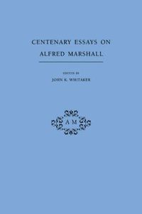 Cover image for Centenary Essays on Alfred Marshall